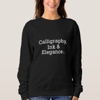 Kalligraphie, Tinte & Elegance. Sweatshirt