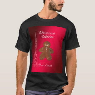 Kalorie zu Shirt Weihnachten Funny Sprichwort T-Sh