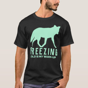 Kälte frieren ist meine Hitze hoch T-Shirt