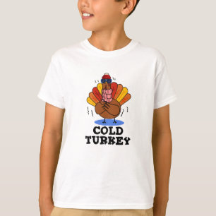 Kaltes Truthahn Lustiger Tierwitz T-Shirt