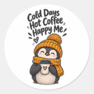 Kaltes Wetter Heißer Kaffee Glücklich Ich Niedlich Runder Aufkleber
