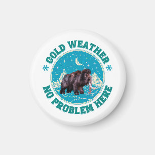Kaltes Wetter, kein Problem hier! Wooly Mammoth Fu Magnet