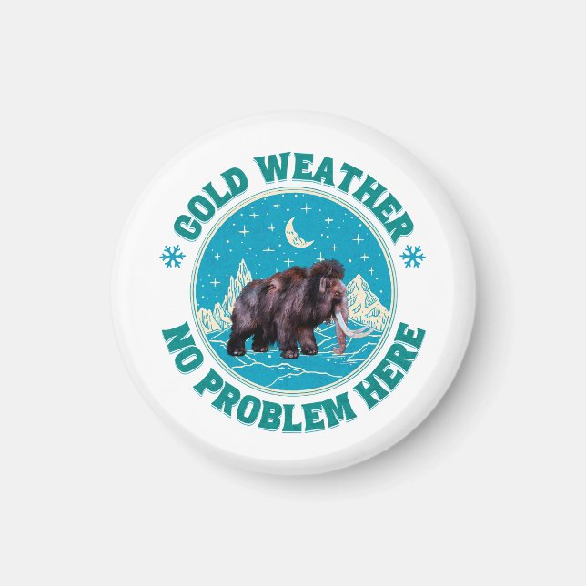 Kaltes Wetter, kein Problem hier! Wooly Mammoth Fu Magnet (Vorne)