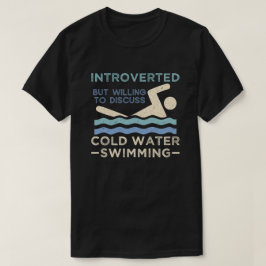 Kaltwasserschwimmen Einführung T-Shirt