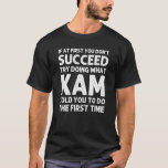 Kam Name Personalisiert Birthday Funny Christmas J T-Shirt<br><div class="desc">Kam Name Personalisiert Geburtstag Funny Christmas Joke.</div>