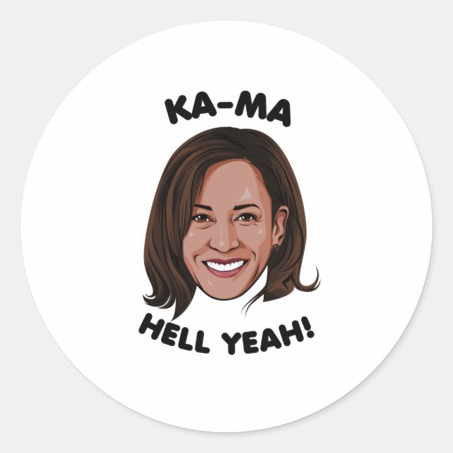 KAMA-HELL YEAH KAMALA HARRIS 2020 RUNDER AUFKLEBER (Vorderseite)