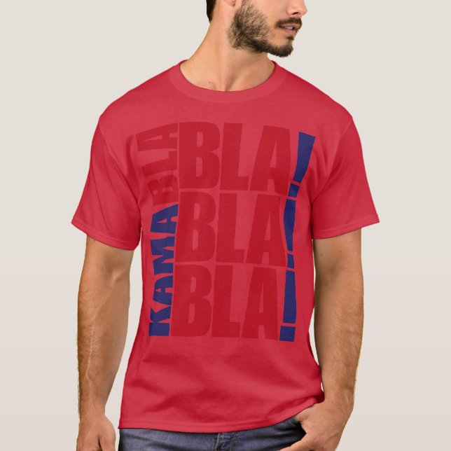 Kamabla Blah Blah For Election 2024 T-Shirt (Vorderseite)
