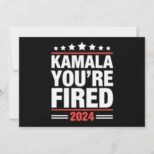 Kamala, du bist gefeuert Kamala Harris 2024 Einladung