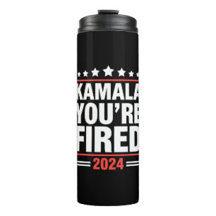 Kamala, du bist gefeuert Kamala Harris 2024 Thermosbecher
