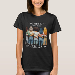 Kamala Haris Waltz 2024 Frau Präsidentin, wir sind T-Shirt