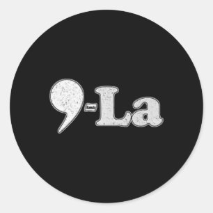 Kamala Harris 2024 47 Comma + La For President Runder Aufkleber