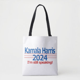 Kamala Harris 2024 Ich spreche immer noch!