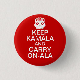 Kamala Harris 2024 Präsident Behalt Calm Carry on Button