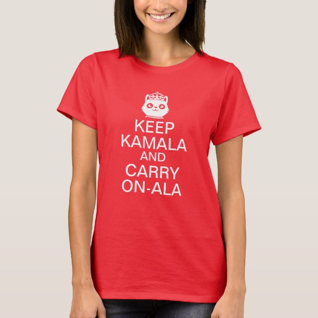 Kamala Harris 2024 Präsident Behalt Calm Carry on T-Shirt (Vorderseite)