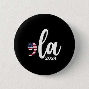 Kamala Harris 2024 Präsident Comma La Funny Button