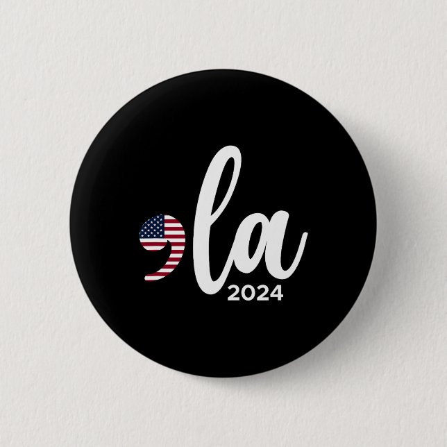 Kamala Harris 2024 Präsident Comma La Funny Button (Vorderseite)