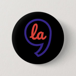 Kamala Harris 2024 Präsident Comma La Funny Button