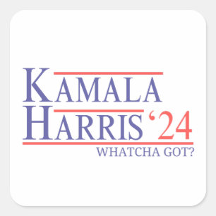 Kamala Harris 2024 Whatcha Got Frau Präsidentin Quadratischer Aufkleber
