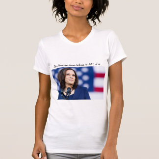 Kamala Harris American Dream Quote T - Shirt