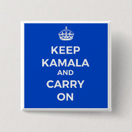Kamala Harris Button- Behalten Calm Button