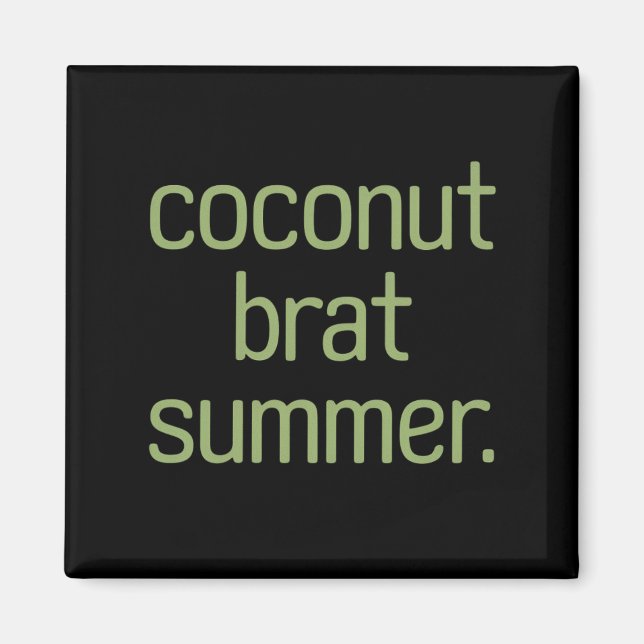 Kamala Harris Coconut Brat Sommer 2024 Magnet (Vorne)