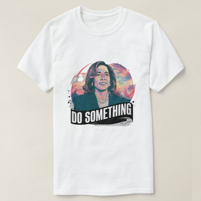 KAMALA HARRIS 'DO some' T-Shirt (Design vorne)
