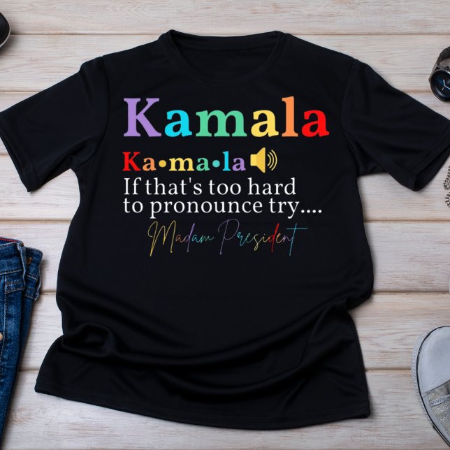 Kamala Harris Frau Präsidentin Pronunciation T-Shirt (Von Creator hochgeladen)