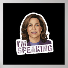 Kamala Harris I Speak, Zitat zur historischen Deba Poster