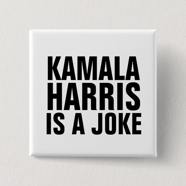 KAMALA HARRIS IST EIN SCHROCHENBUTTON BUTTON (Vorderseite)