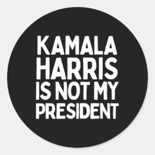 Kamala Harris ist nicht mein Präsident - ein Gesch Runder Aufkleber