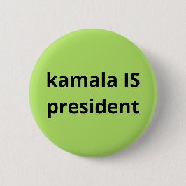 Kamala Harris ist Präsident der Wahlen 2024 Button