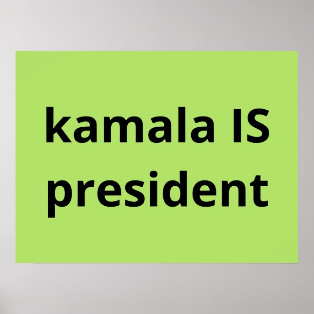 Kamala Harris ist Präsident der Wahlen 2024 Poster (Vorne)