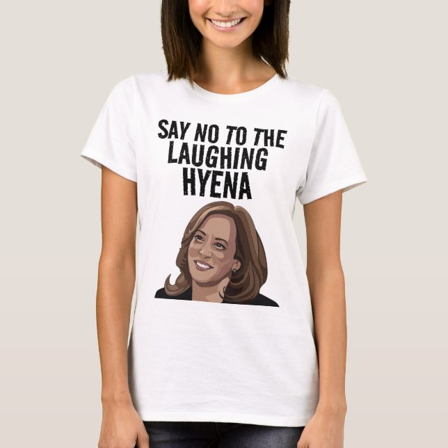 KAMALA HARRIS LAGHING HYENA-T - SHIRT (Vorderseite)
