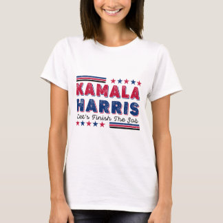 Kamala Harris, lasst uns die Arbeit beenden T-Shirt
