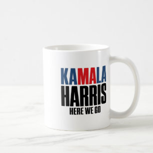 Kamala Harris, los geht's. Kamala für Männer und A Kaffeetasse