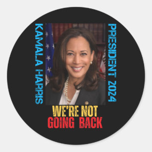 Kamala Harris Präsident 2024 Wir gehen nicht zurüc Runder Aufkleber