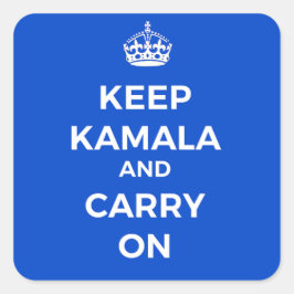 Kamala Harris Präsident - Behalt Calm, Blue Quadratischer Aufkleber