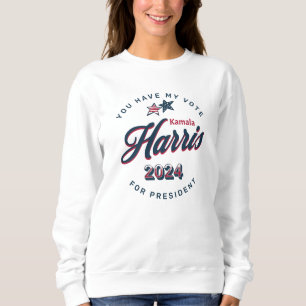 Kamala Harris Sie haben meine Stimme Sweatshirt
