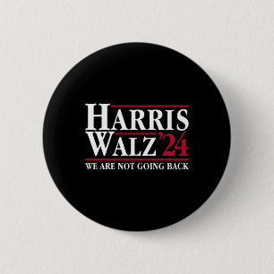 Kamala Harris Tim Walz Vp Wir gehen nicht zurück! Button