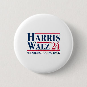 Kamala Harris Tim Walz Vp Wir gehen nicht zurück! Button