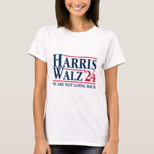 Kamala Harris Tim Walz Vp Wir gehen nicht zurück!  T-Shirt