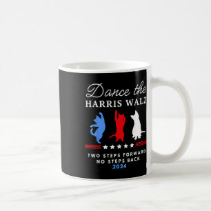 Kamala Harris W 2024 Waltz Dance 2 Schritte nach v Kaffeetasse