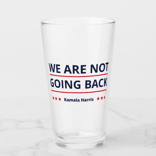 Kamala Harris - Wir gehen nicht zurück II Glas (Vorderseite)