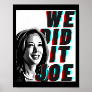 Kamala Harris wir haben es Joe Modern Design Poster
