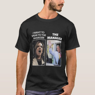 Kamala Ich Will Mit Dem Geschäftsführer Trump Mcdo T-Shirt