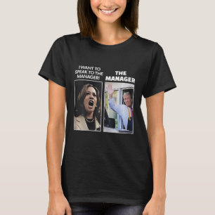 Kamala Ich Will Mit Dem Geschäftsführer Trump McDo T-Shirt