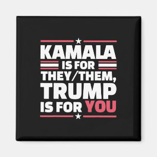 Kamala ist für They-them Trump ist für dich Magnet