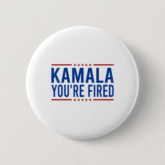 Kamala Sie sind Fired 2024 Funny Donald Trump Spri Button (Vorderseite)