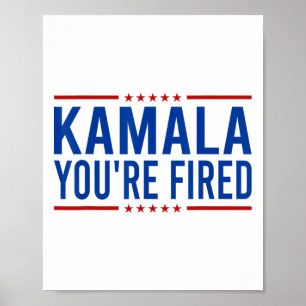 Kamala Sie sind Fired 2024 Funny Donald Trump Spri Poster