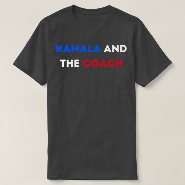 Kamala und der Coach 2024 TShirt 2 (Design vorne)
